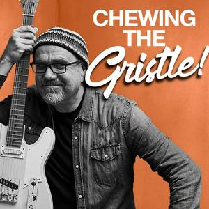 Listen to Chewing the Gristle with Greg Koch in the App