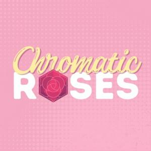 Chromatic Roses