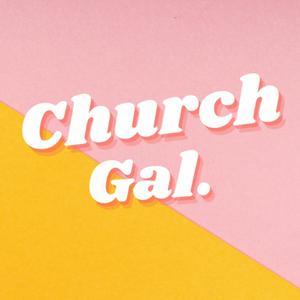 Listen to CHURCH GAL in the App