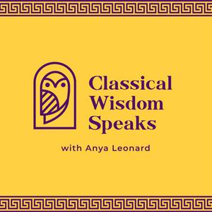 Listen to Classical Wisdom Speaks in the App