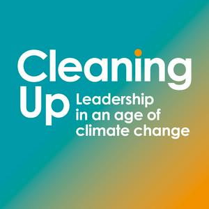 Listen to Cleaning Up: Leadership in an Age of Climate Change in the App