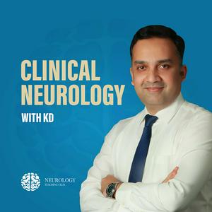 Listen to Clinical neurology with KD in the App