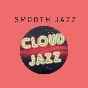 Listen to Cloud Jazz Smooth Jazz in the App