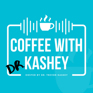 Listen to Coffee With Dr. Kashey in the App