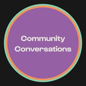 Community Conversations