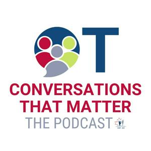 OT Conversations that Matter: The Podcast / Conversations qui comptent en ergo : Le balado