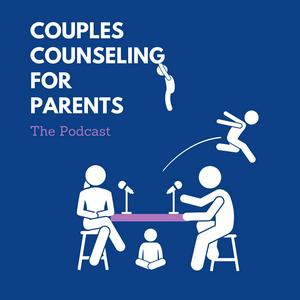 Listen to Couples Counseling For Parents in the App