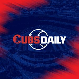 Cubs Daily | Chicago Cubs Daily Podcast