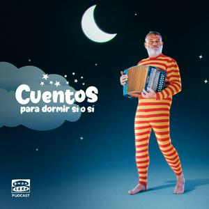 Listen to Cuentos para dormir sí o sí in the App