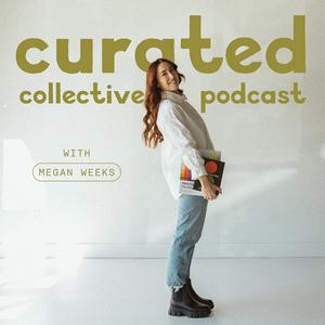 Curated Collective Podcast