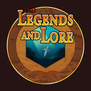 Listen to D&D Legends and Lore in the App