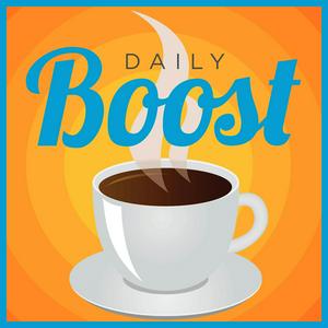 Listen to Daily Boost Motivation and Coaching in the App