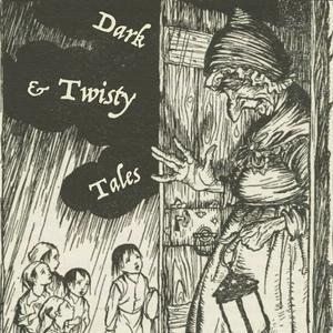 Listen to Dark and Twisty Tales: folk stories and fairy tales for the unafraid. in the App