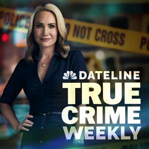 Listen to Dateline: True Crime Weekly in the App