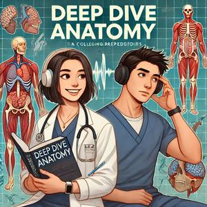 Listen to Deep Dive Anatomy in the App