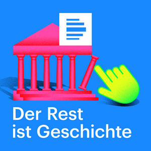 Listen to Der Rest ist Geschichte in the App