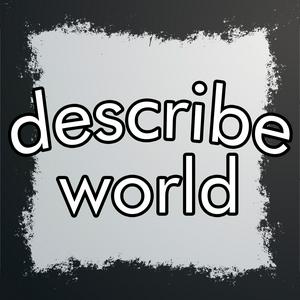 describe world
