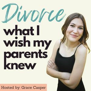 Divorce: What I Wish My Parents Knew