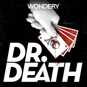 Listen to Dr. Death in the App