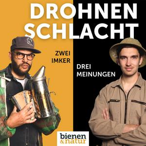 Listen to Drohnenschlacht – zwei Imker, drei Meinungen in the App