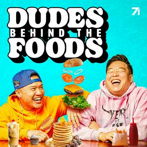 Listen to Dudes Behind the Foods with Tim Chantarangsu and David So in the App