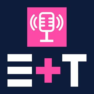 Listen to E+T Podcast in the App