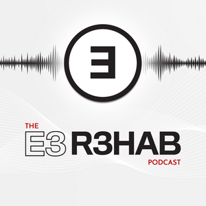 Listen to The E3 Rehab Podcast in the App