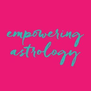 Empowering Astrology with Katie Sweetman