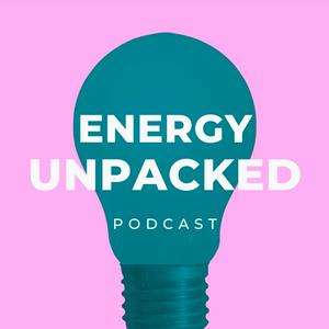 Listen to Energy Unpacked in the App