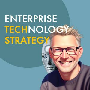 Listen to Enterprise Technology Strategy in the App