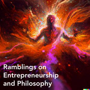 Entresophy - Ramblings on Entrepreneurship and Philosophy