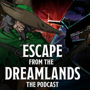 Escape from the Dreamlands