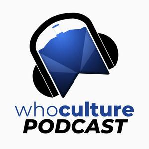 Listen to WhoCulture in the App