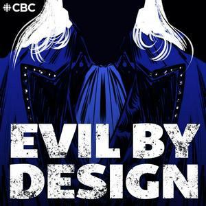 Listen to Evil By Design in the App