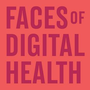 Listen to Faces of Digital Health in the App