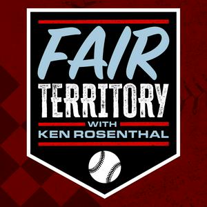 Listen to Fair Territory with Ken Rosenthal in the App