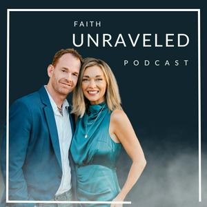 Listen to Faith Unraveled Podcast in the App