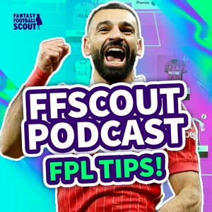 Fantasy Football Scout - FPL Tips