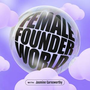 Listen to Female Founder World in the App