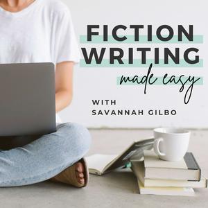 Fiction Writing Made Easy | Top Creative Writing Podcast for Fiction Writers & Writing Tips