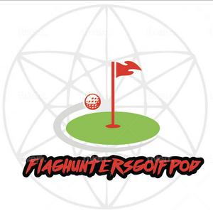 Listen to Flag Hunters Golf Podcast in the App