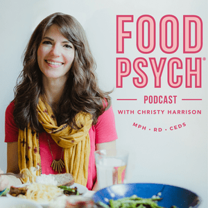 Listen to Food Psych Podcast with Christy Harrison in the App