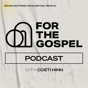 Listen to For the Gospel Podcast in the App