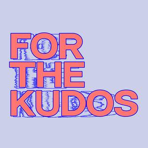 Listen to For The Kudos in the App