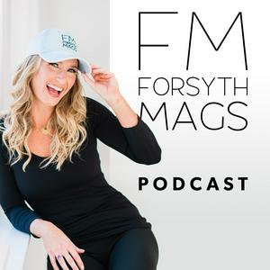 Forsyth Mags Podcast