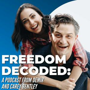 Listen to Freedom Decoded: A Podcast From Demir And Carey Bentley in the App