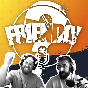 Friendly?: A DayZ Podcast
