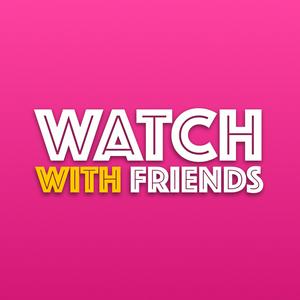 Watch with Friends