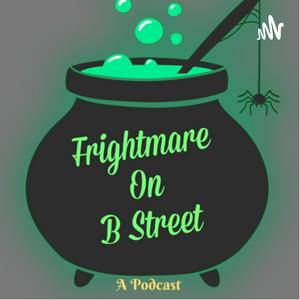 Frightmare on B Street