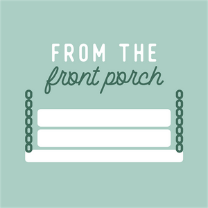 Listen to From the Front Porch in the App